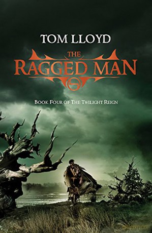 The Ragged Man: Book Four of The Twilight Reign - Tom Lloyd [KSIĄŻKA]