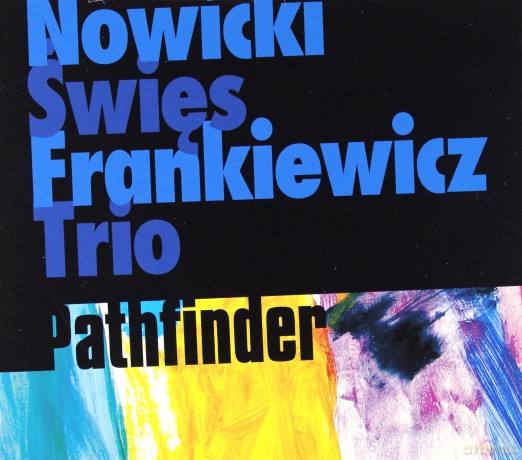 Nowicki Święs Frankiewicz Trio - Pathfinder [CD]