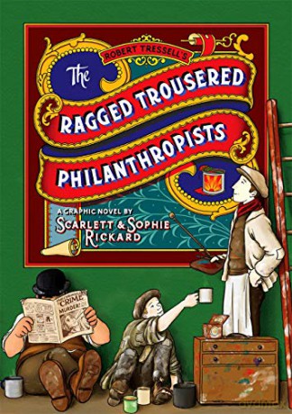 The Ragged Trousered Philanthropists - Sophie Rickard [KSIĄŻKA]