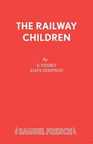 The Railway Children (Acting Edition S.) - E Nesbit [KSIĄŻKA]