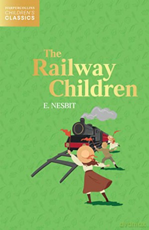 The Railway Children (HarperCollins Children's Classics) - E. Nesbit [KSIĄŻKA]
