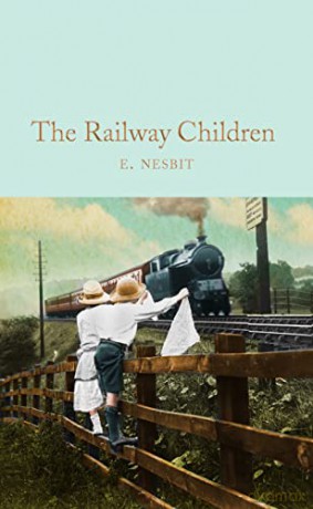 The Railway Children: E. Nesbit (Macmillan Collector's Library, 138) - E. Nesbit [KSIĄŻKA]