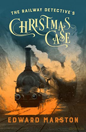 The Railway Detective's Christmas Case: The bestselling Victorian mystery series - Edward Marston [KSIĄŻKA]