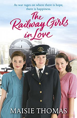 The Railway Girls in Love: Volume 3 (The railway girls series, 3) - Maisie Thomas [KSIĄŻKA]