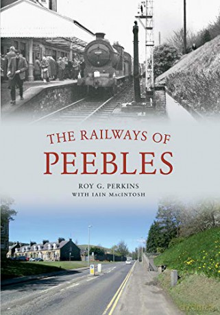The Railways of Peebles - Roy G. Perkins [KSIĄŻKA]