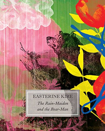 The Rain-Maiden and the Bear-Man: And Other Stories (India List) - Easterine Kire [KSIĄŻKA]