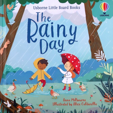 The Rainy Day (Little Board Books) - Milbourne Anna [KSIĄŻKA]