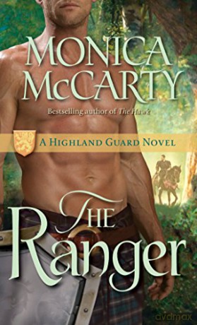 The Ranger: A Highland Guard Novel: 3 - Monica McCarty [KSIĄŻKA]