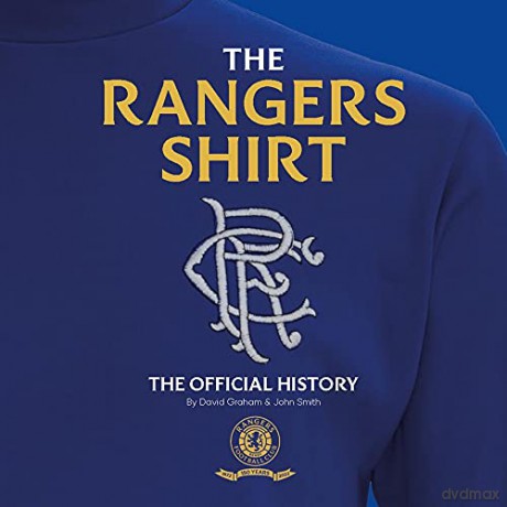 The Rangers Shirt: The Official History - David Graham [KSIĄŻKA]