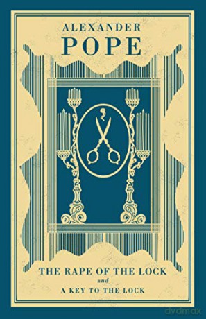 The Rape of the Lock and A Key to the Lock (Alma Classics): Alexander Pope - Alexander Pope [KSIĄŻKA]