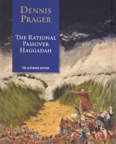 The Rational Passover Haggadah - Dennis Prager [KSIĄŻKA]