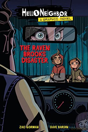 The Raven Brooks Disaster (Hello Neighbor: Graphic Novel #2): Volume 2 - Zac Gorman [KSIĄŻKA]