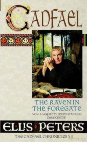The Raven In The Foregate: 12 (Cadfael Chronicles) - Ellis Peters [KSIĄŻKA]