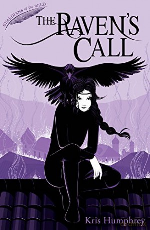 The Raven's Call: 4 (Guardians of the Wild (4)) - Kris Humphrey [KSIĄŻKA]