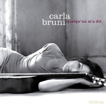 Carla Bruni: Quelqu'un M'a Dit [CD]