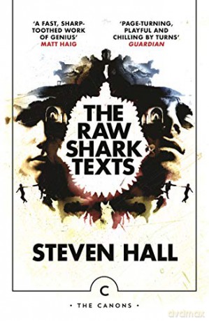 The Raw Shark Texts (Canons) - Steven Hall [KSIĄŻKA]
