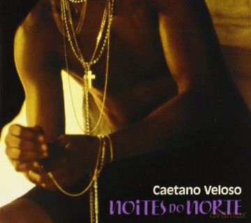 Caetano Veloso: Noites Do Norte [CD]