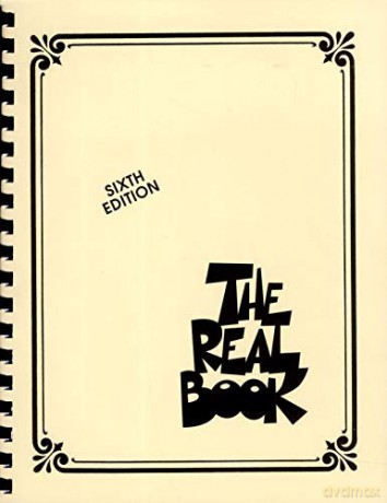 The Real Book Volume I C Edition Fake Book: Volume I Sixth Edition (C Instruments): 01 (Real Books (Hal Leonard)) [KSIĄŻKA]