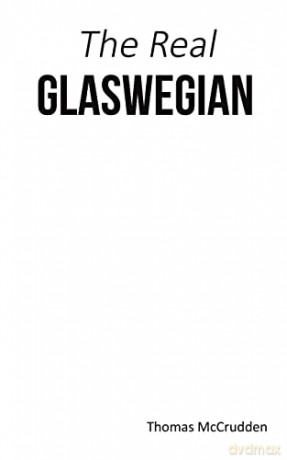 The Real Glaswegian - Thomas McCrudden [KSIĄŻKA]