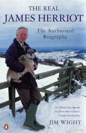 The Real James Herriot: The Authorized Biography - Jim Wight [KSIĄŻKA]