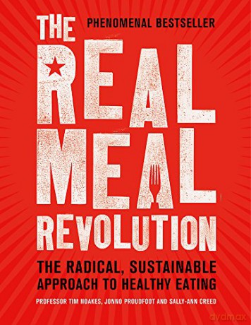 The Real Meal Revolution: The Radical, Sustainable Approach to Healthy Eating - Sally-Ann Creed [KSIĄŻKA]