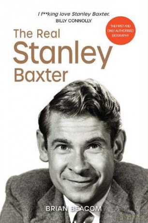 The Real Stanley Baxter - Brian Beacom [KSIĄŻKA]