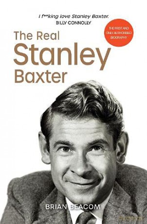 The Real Stanley Baxter - Brian Beacom [KSIĄŻKA]