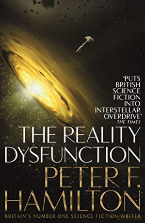 The Reality Dysfunction (The Night's Dawn trilogy, 1) - Peter F. Hamilton [KSIĄŻKA]