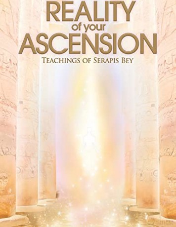 The Reality of Your Ascension: Teachings of Serapis Bey - Elizabeth Clare Prophet [KSIĄŻKA]