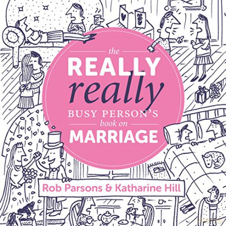 The Really Really Busy Person's Book on Marriage - Katherine Hill [KSIĄŻKA]