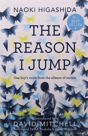 The Reason I Jump: one boy's voice from the silence of autism - Naoki Higashida [KSIĄŻKA]