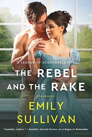 The Rebel and the Rake - Emily Sullivan [KSIĄŻKA]