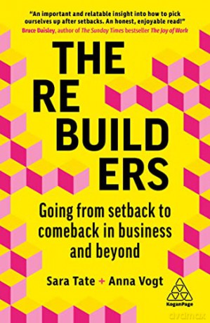 The Rebuilders: Going from Setback to Comeback in Business and Beyond - Sara Tate [KSIĄŻKA]