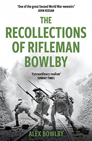 The Recollections Of Rifleman Bowlby (W&N Military) - Alex Bowlby [KSIĄŻKA]