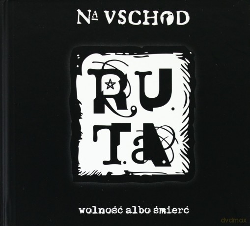 R.U.T.A.: Na Vschod. Wolność albo śmierć (digibook) [CD]