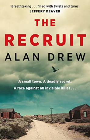 The Recruit: 'Everything a great thriller should be' Lee Child - Alan Drew [KSIĄŻKA]