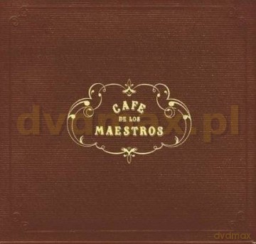 Cafe De Los Maestros: Cafe De Los Maestros [2CD]