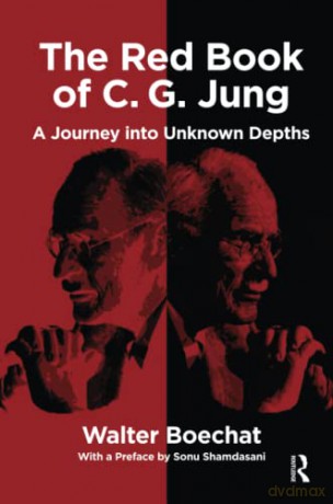 The Red Book of C.G. Jung: A Journey into Unknown Depths - Walter Boechat [KSIĄŻKA]