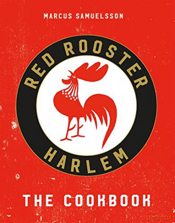 The Red Rooster Cookbook - Marcus Samuelsson [KSIĄŻKA]