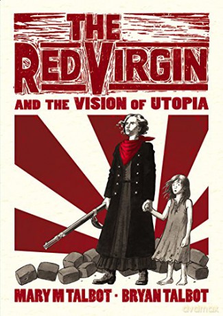 The Red Virgin and the Vision of Utopia - Bryan Talbot [KSIĄŻKA]