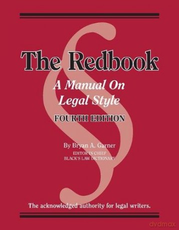 The Redbook: A Manual on Legal Style (Coursebook) - Bryan Garner [KSIĄŻKA]