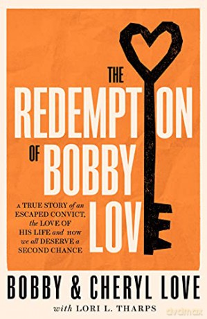The Redemption of Bobby Love: The Humans of New York Instagram Sensation - Bobby Love [KSIĄŻKA]