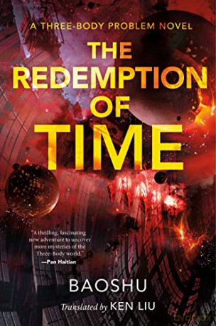 The Redemption of Time: A Three-Body Problem Novel: 4 - Baoshu [KSIĄŻKA]