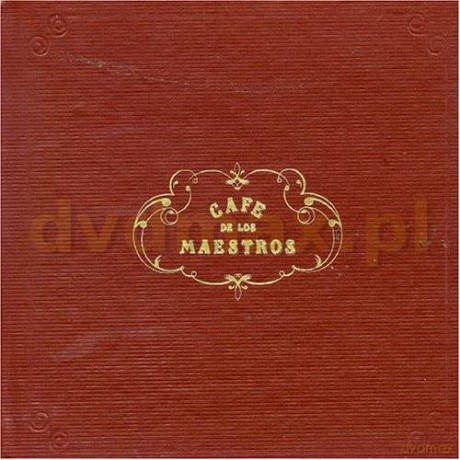 Cafe De Los Maestros: Cafe De Los Maestros Deluxe Version [2CD]