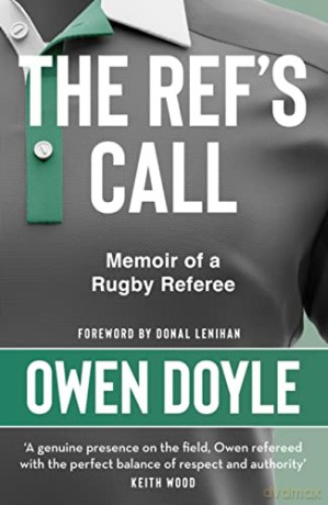 The Ref's Call: Memoir of a Rugby Referee - Owen Doyle [KSIĄŻKA]