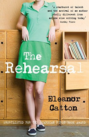 The Rehearsal - Eleanor Catton [KSIĄŻKA]