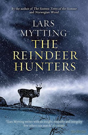 The Reindeer Hunters: The Sister Bells Trilogy Vol. 2 - Lars Mytting [KSIĄŻKA]