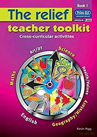 The Relief Teacher Toolkit: Book 1: Bk. 1 (The Relief Teacher Toolkit: Cross-curricular Activities) - Kevin Rigg [KSIĄŻKA]