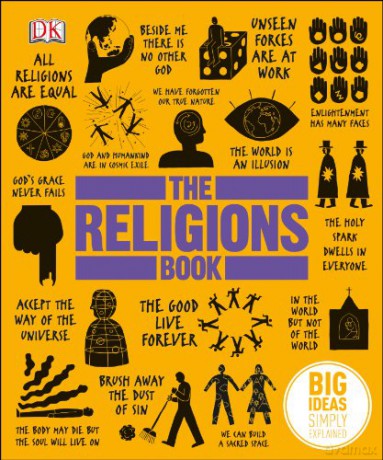 The Religions Book: Big Ideas Simply Explained [KSIĄŻKA]