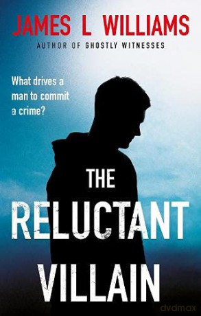 The Reluctant Villain - Williams [KSIĄŻKA]